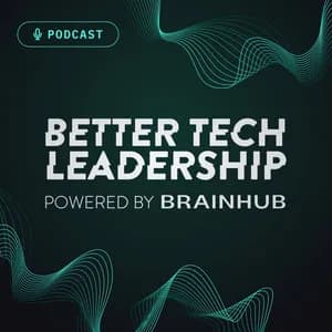 Better Tech Leadership Podcast